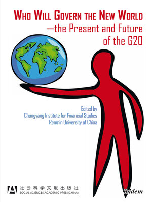 cover image of Who Will Govern the New World—the Present and Future of the G20
